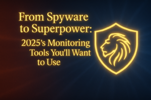 From spyware to superpower: 2025’s monitoring tools you’ll want to use